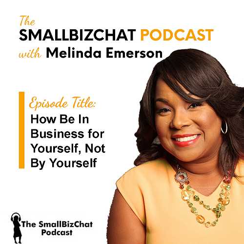 The SmallBizChat Podcast: If I Had to Do It All Over Again with Melinda Emerson » Succeed As Your Own Boss The SmallBizChat Podcast: If I Had to Do It All Over Again with Melinda Emerson » Succeed As Your Own Boss